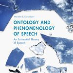خرید و دانلود نسخه کامل کتاب Ontology and Phenomenology of Speech: An Existential Theory of Speech