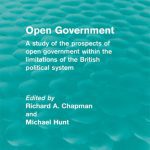 خرید و دانلود نسخه کامل کتاب Open Government: A Study of the Prospects of Open Government Within the Limitations of the British Political System