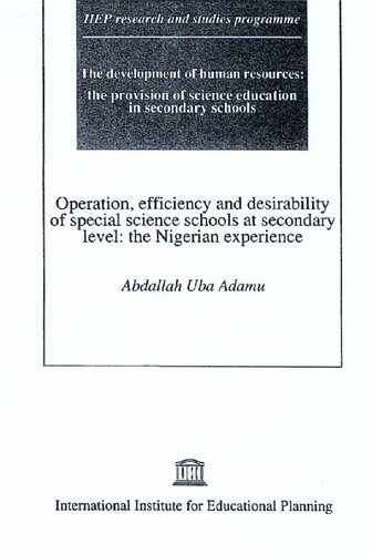 خرید و دانلود نسخه کامل کتاب Operation, efficiency and desirability of special science schools at secondary levels: the Nigerian experience_68e327a763f45.jpeg خرید و دانلود نسخه کامل کتاب Operation, efficiency and desirability of special science schools at secondary levels: the Nigerian experience