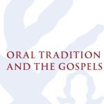 خرید و دانلود نسخه کامل کتاب Oral Tradition and the Gospels: The Problem of Mark 4
