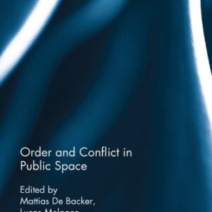 خرید و دانلود نسخه کامل کتاب Order and Conflict in Public Space