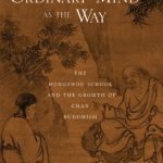 خرید و دانلود نسخه کامل کتاب Ordinary Mind as the Way: The Hongzhou School and the Growth of Chan Buddhism