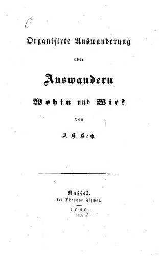 خرید و دانلود نسخه کامل کتاب Organisierte Auswanderung oder Auswandern Wohin und Wie?_68f8977ac339e.jpeg خرید و دانلود نسخه کامل کتاب Organisierte Auswanderung oder Auswandern Wohin und Wie?