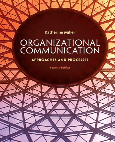 خرید و دانلود نسخه کامل کتاب Organizational Communication: Approaches and Processes_68e4ec13d636c.jpeg خرید و دانلود نسخه کامل کتاب Organizational Communication: Approaches and Processes