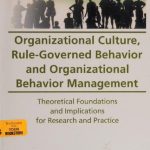 خرید و دانلود نسخه کامل کتاب Organizational Culture, Rule-Governed Behavior and Organizational Behavior Management: Theoretical Foundations and Implications for Research and Practice