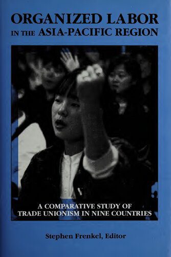 خرید و دانلود نسخه کامل کتاب Organized Labor in the Asia-Pacific Region: A Comparative Study of Trade Unionism in Nine Countries_68e6ef8028b10.jpeg خرید و دانلود نسخه کامل کتاب Organized Labor in the Asia-Pacific Region: A Comparative Study of Trade Unionism in Nine Countries