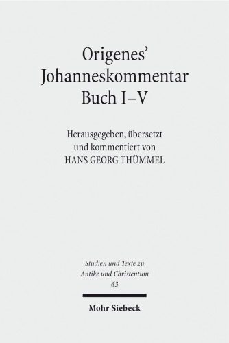خرید و دانلود نسخه کامل کتاب Origenes’ Johanneskommentar Buch I–V_68df0c67de777.jpeg خرید و دانلود نسخه کامل کتاب Origenes’ Johanneskommentar Buch I–V