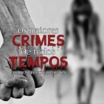 خرید و دانلود نسخه کامل کتاب Os maiores crimes de todos os tempos e supostas conspirações