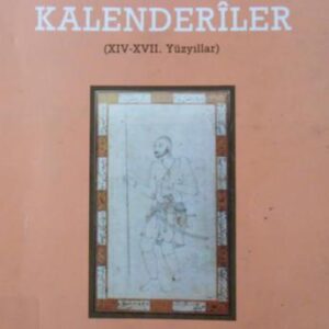 خرید و دانلود نسخه کامل کتاب Osmanlı İmparatorluğunda Marjinal Sufilik: Kalenderiler, XIV-XVII. Yüzyıllar