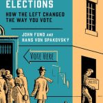 خرید و دانلود نسخه کامل کتاب Our Broken Elections; How the Left Changed the Way You Vote