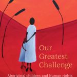 خرید و دانلود نسخه کامل کتاب Our greatest challenge : Aboriginal children and human rights