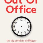 خرید و دانلود نسخه کامل کتاب Out of Office: the big problem and bigger promise of working from home