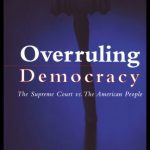 خرید و دانلود نسخه کامل کتاب Overruling Democracy: The Supreme Court versus The American People
