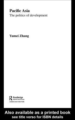 خرید و دانلود نسخه کامل کتاب Pacific Asia: The Politics of Development (The Making of the Contemporary World)_68eab741f05c3.jpeg خرید و دانلود نسخه کامل کتاب Pacific Asia: The Politics of Development (The Making of the Contemporary World)