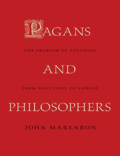 خرید و دانلود نسخه کامل کتاب Pagans and Philosophers: The Problem of Paganism from Augustine to Leibniz_68fb2d025b06f.jpeg خرید و دانلود نسخه کامل کتاب Pagans and Philosophers: The Problem of Paganism from Augustine to Leibniz