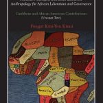 خرید و دانلود نسخه کامل کتاب Pan-Africanism: Political Philosophy and Socio-Economic Anthropology for African Liberation and Governance. Caribbean and African American Contributions (Volume Two)