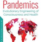 خرید و دانلود نسخه کامل کتاب Pandemics: Evolutionary Engineering of Consciousness and Health