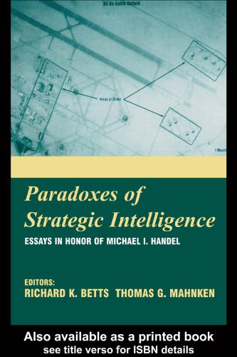 خرید و دانلود نسخه کامل کتاب Paradoxes of Intelligence: Essays in Honor of Michael I. Handel_68ea780fbe4b6.jpeg خرید و دانلود نسخه کامل کتاب Paradoxes of Intelligence: Essays in Honor of Michael I. Handel