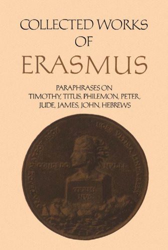 خرید و دانلود نسخه کامل کتاب Paraphrases on the Epistles to Timothy, Titus and Philemon, the Epistles of Peter and Jude, the Epistle of James, the Epistles of John, and the Epistle to the Hebrews_68fcf7bfb4cde.jpeg خرید و دانلود نسخه کامل کتاب Paraphrases on the Epistles to Timothy, Titus and Philemon, the Epistles of Peter and Jude, the Epistle of James, the Epistles of John, and the Epistle to the Hebrews