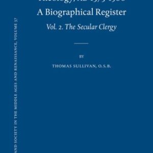 خرید و دانلود نسخه کامل کتاب Parisian Licentiates in Theology, A.D. 1373-1500. A Biographical Register, vol. 2: The Secular Clergy (Education and Society in the Middle Ages and Renaissance)