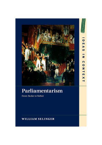خرید و دانلود نسخه کامل کتاب Parliamentarism: From Burke to Weber_68ea99b3d1b1b.jpeg خرید و دانلود نسخه کامل کتاب Parliamentarism: From Burke to Weber