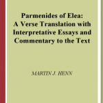 خرید و دانلود نسخه کامل کتاب Parmenides of Elea: A Verse Translation with Interpretative Essays and Commentary to the Text