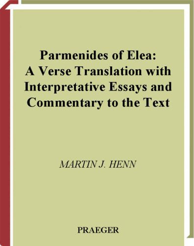 خرید و دانلود نسخه کامل کتاب Parmenides of Elea: A Verse Translation with Interpretative Essays and Commentary to the Text_68fee5602cd06.jpeg خرید و دانلود نسخه کامل کتاب Parmenides of Elea: A Verse Translation with Interpretative Essays and Commentary to the Text