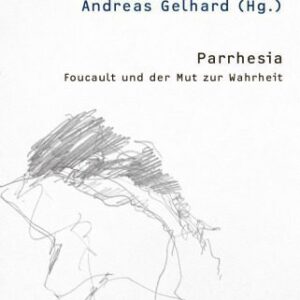 خرید و دانلود نسخه کامل کتاب Parrhesia: Foucault und der Mut zur Wahrheit