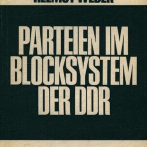 خرید و دانلود نسخه کامل کتاب Parteien im Blocksystem der DDR: Funktion und Aufbau der LDPD und der NDPD