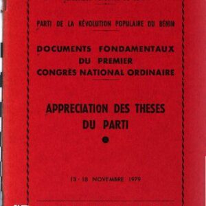 خرید و دانلود نسخه کامل کتاب Parti de la révolution populaire du Bénin. Documents fondamentaux du premier Congrès national ordinaire. Appréciation des thèses du parti. 13 – 18 novembre 1979