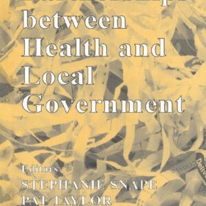 خرید و دانلود نسخه کامل کتاب Partnerships Between Health and Local Government