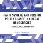 خرید و دانلود نسخه کامل کتاب Party Systems and Foreign Policy Change in Liberal Democracies: Cleavages, Ideas, Competition