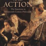 خرید و دانلود نسخه کامل کتاب Passion and Action: The Emotions in Seventeenth-Century Philosophy
