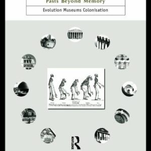 خرید و دانلود نسخه کامل کتاب Pasts Beyond Memory: Evolution, Museums, Colonialism