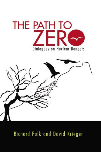 خرید و دانلود نسخه کامل کتاب Path to Zero: Dialogues on Nuclear Dangers_68f6a2cbc64e5.jpeg خرید و دانلود نسخه کامل کتاب Path to Zero: Dialogues on Nuclear Dangers