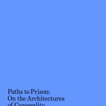 خرید و دانلود نسخه کامل کتاب Paths to Prison: On the Architectures of Carcerality