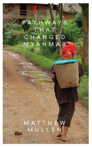 خرید و دانلود نسخه کامل کتاب Pathways That Changed Myanmar_68e352e317a46.jpeg خرید و دانلود نسخه کامل کتاب Pathways That Changed Myanmar