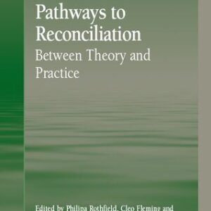 خرید و دانلود نسخه کامل کتاب Pathways to Reconciliation: Between Theory and Practice