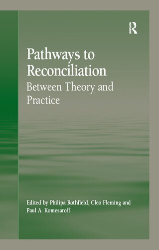 خرید و دانلود نسخه کامل کتاب Pathways to Reconciliation: Between Theory and Practice_68f6a29df0f87.jpeg خرید و دانلود نسخه کامل کتاب Pathways to Reconciliation: Between Theory and Practice