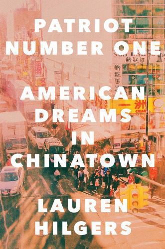 خرید و دانلود نسخه کامل کتاب Patriot Number One: American Dreams in Chinatown_68ea63201536a.jpeg خرید و دانلود نسخه کامل کتاب Patriot Number One: American Dreams in Chinatown