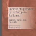 خرید و دانلود نسخه کامل کتاب Patterns of Opposition in the European Parliament: Opposing Europe from the Inside?