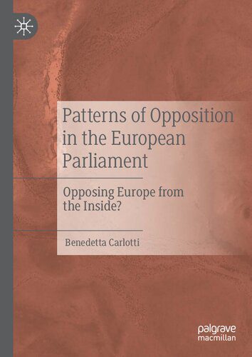 خرید و دانلود نسخه کامل کتاب Patterns of Opposition in the European Parliament: Opposing Europe from the Inside?_68e99ad512d2b.jpeg خرید و دانلود نسخه کامل کتاب Patterns of Opposition in the European Parliament: Opposing Europe from the Inside?