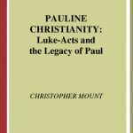خرید و دانلود نسخه کامل کتاب Pauline Christianity: Luke-Acts and the Legacy of Paul (Supplements to Novum Testamentum)