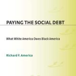 خرید و دانلود نسخه کامل کتاب Paying the Social Debt: What White America Owes Black America