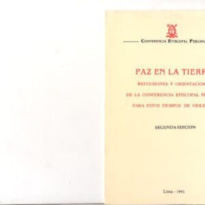 خرید و دانلود نسخه کامل کتاب Paz en la Tierra. Reflexiones y orientaciones de la Conferencia Episcopal Peruana para estos tiempos de violencia
