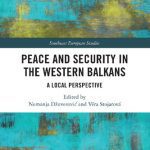 خرید و دانلود نسخه کامل کتاب Peace and Security in the Western Balkans: A Local Perspective