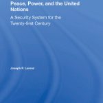 خرید و دانلود نسخه کامل کتاب Peace, Power, and the United Nations: A Security System for the Twenty-First Century