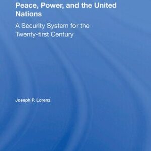 خرید و دانلود نسخه کامل کتاب Peace, Power, and the United Nations: A Security System for the Twenty-First Century