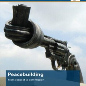 خرید و دانلود نسخه کامل کتاب Peacebuilding: From Concept to Commission