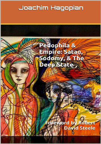 خرید و دانلود نسخه کامل کتاب Pedophila & Empire: Satan, Sodomy, & The Deep State_68e8c527b719d.jpeg خرید و دانلود نسخه کامل کتاب Pedophila & Empire: Satan, Sodomy, & The Deep State